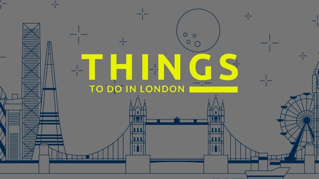 things to do in london